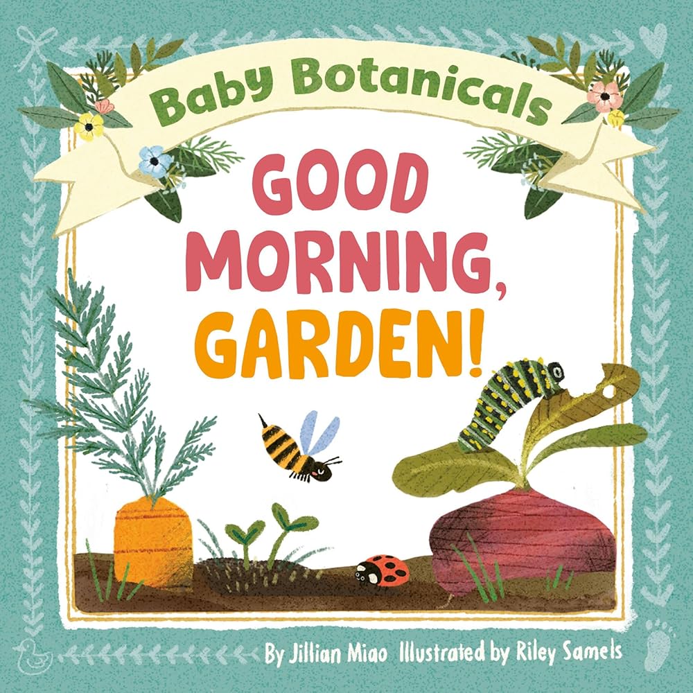 Baby Botanicals: Good Morning, Garden! cover image