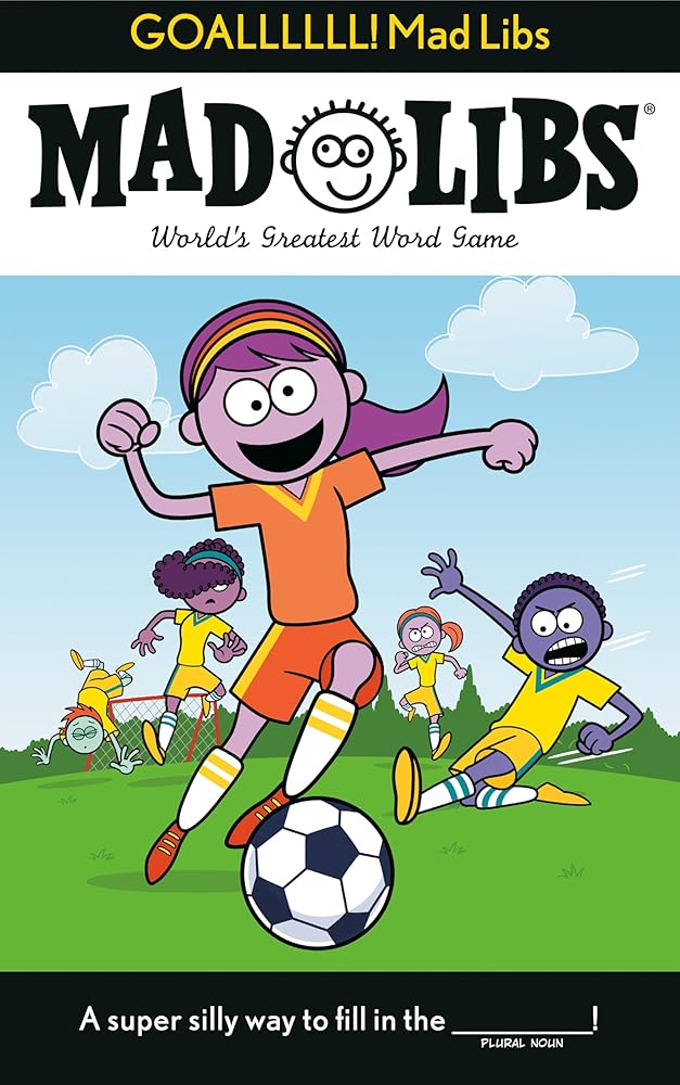 GOALLLLLL! Mad Libs: World's Greatest Word Game About Soccer cover image