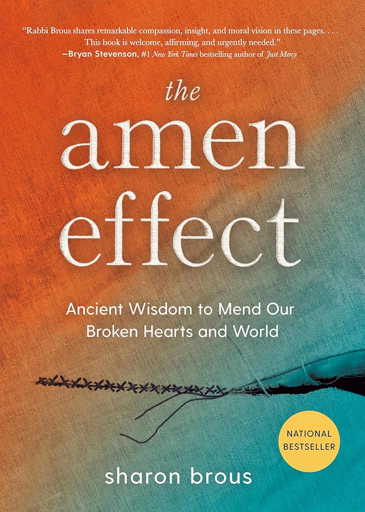The Amen Effect: Ancient Wisdom to Mend Our Broken Hearts and World cover image