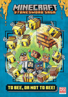 To Bee, Or Not to Bee! (Minecraft Stonesword Saga #4) cover image