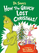 Dr. Seuss's How the Grinch Lost Christmas! (Classic Seuss) cover image