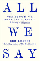 All We Say: The Battle for American Identity: A History in 15 Speeches cover image