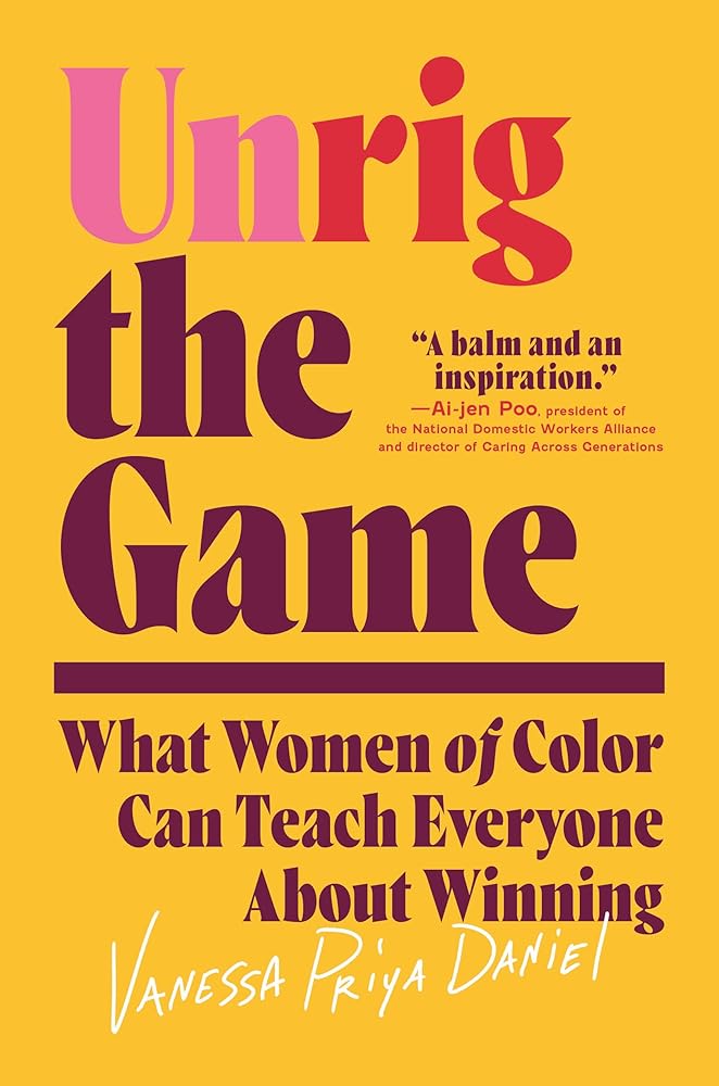 Unrig the Game: What Women of Color Can Teach Everyone About Winning cover image