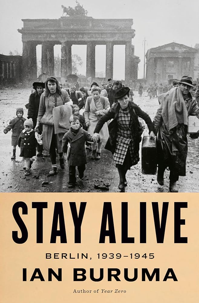 Stay Alive: Berlin, 1939-1945 cover image