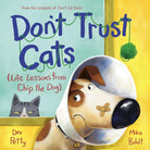 Don't Trust Cats: Life Lessons from Chip the Dog cover image
