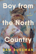 Boy from the North Country: A Novel cover image