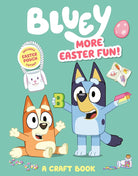 Bluey: More Easter Fun!: A Craft Book: Includes Easter Pouch Cutout cover image