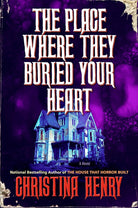 The Place Where They Buried Your Heart cover image