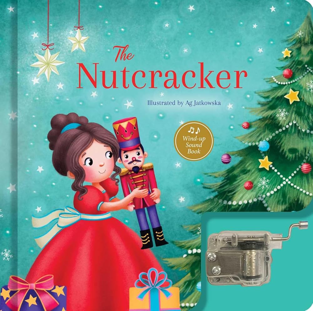 The Nutcracker: A Musical Book: Wind-Up Sound Book cover image
