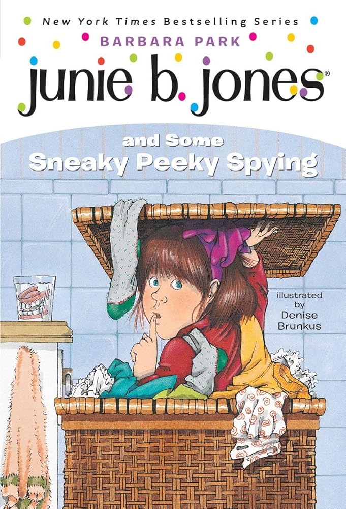 Junie B. Jones and Some Sneaky Peeky Spying (Junie B. Jones, No. 4) cover image