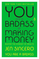 You Are a Badass at Making Money: Master the Mindset of Wealth cover image