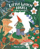 Little Witch Hazel: A Year in the Forest cover image