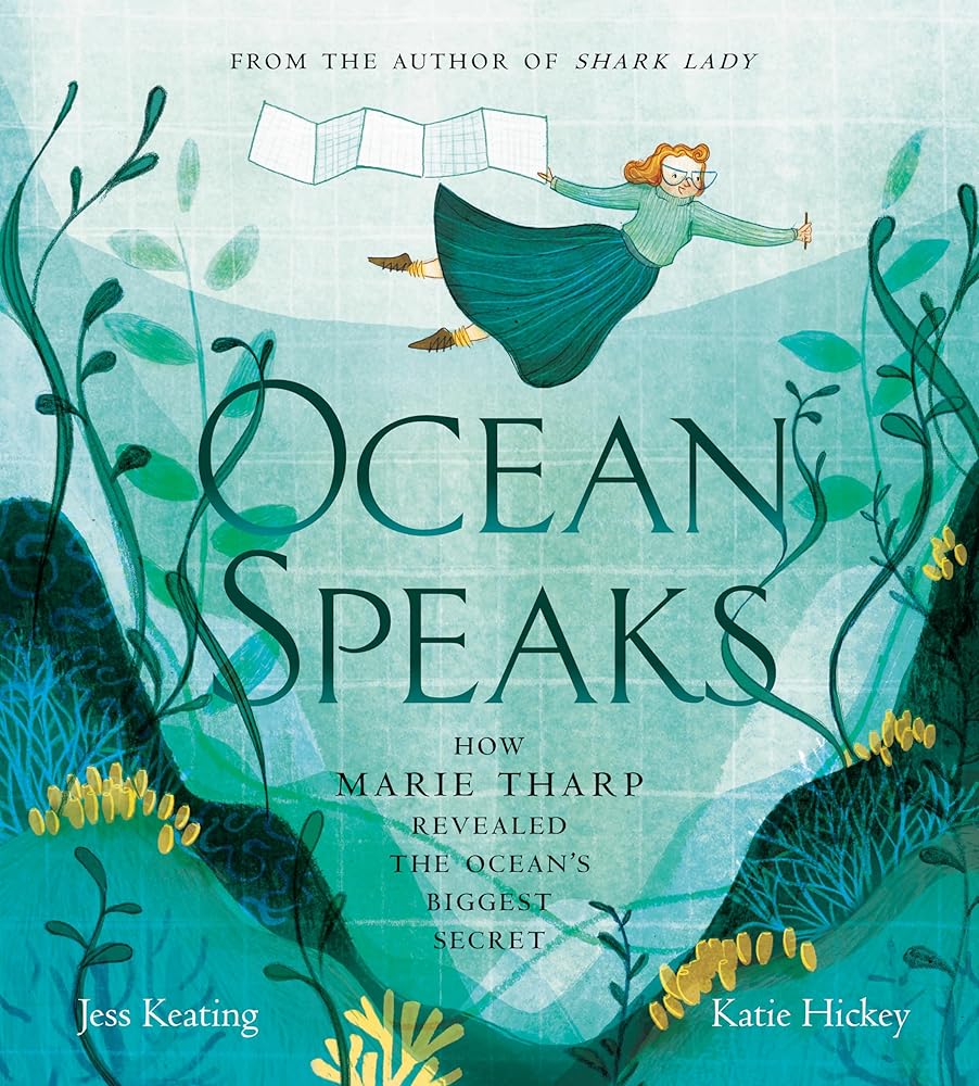 Ocean Speaks: How Marie Tharp Revealed the Ocean's Biggest Secret cover image