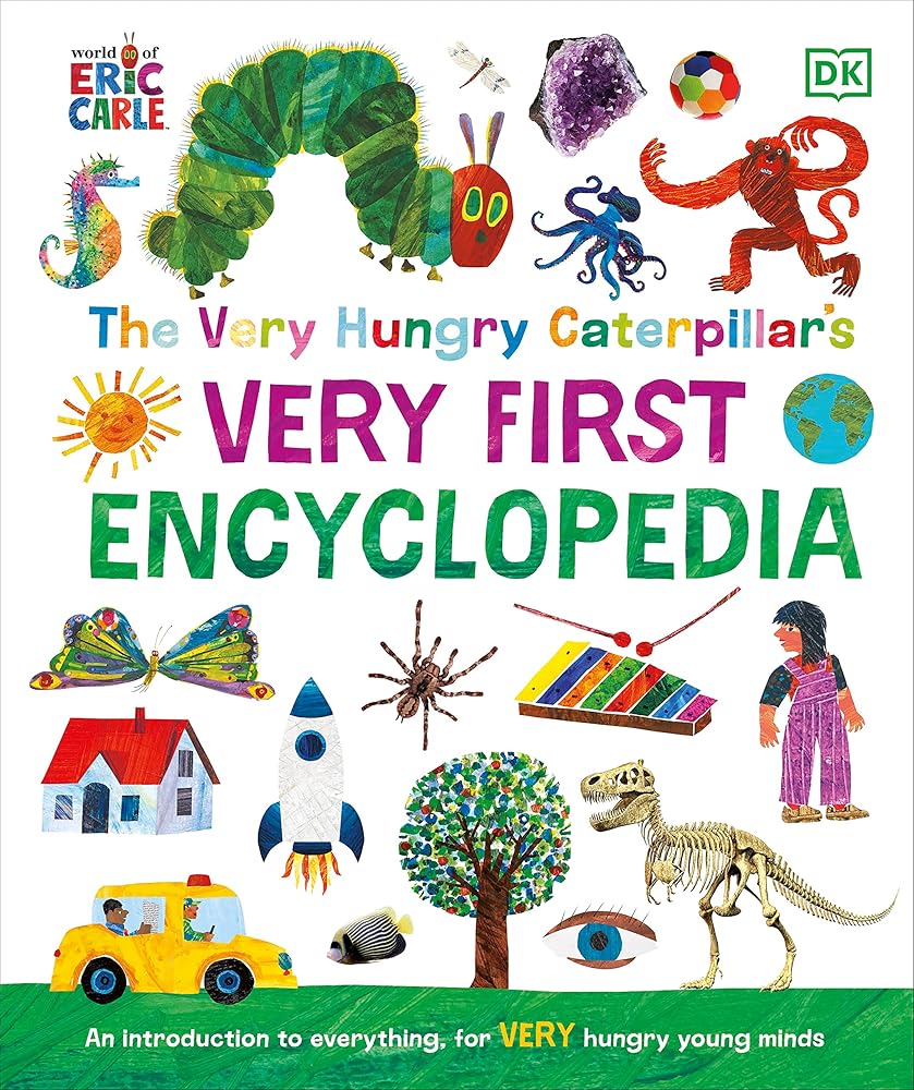 The Very Hungry Caterpillar's Very First Encyclopedia (The Very Hungry Caterpillar Encyclopedias) cover image