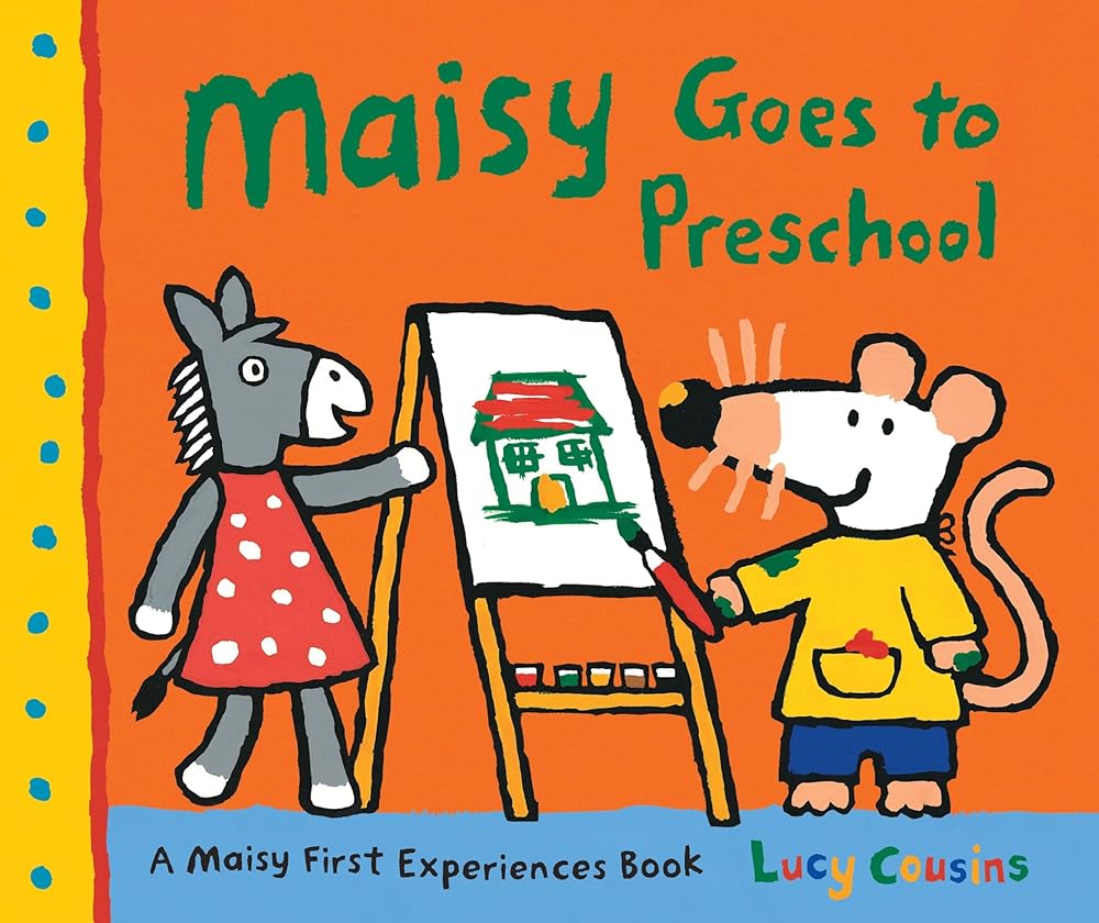 Maisy Goes to Preschool: A Maisy First Experiences Book cover image