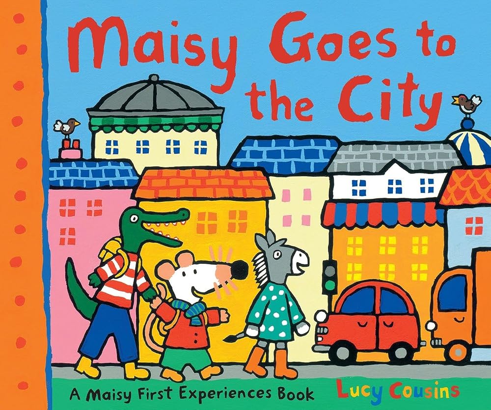 Maisy Goes to the City: A Maisy First Experiences Book (Maisy the Mouse's First Urban Experience Picture Book for Toddlers, Preschoolers, and Kids Ages 3-7) cover image