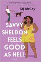 Savvy Sheldon Feels Good as Hell: A Romance Novel cover image