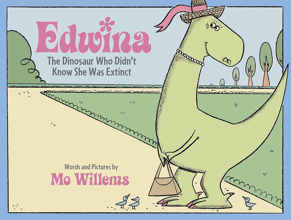 Edwina, the Dinosaur Who Didn't Know She Was Extinct cover image