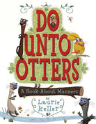 Do Unto Otters: A Book About Manners cover image