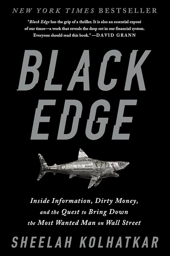 Black Edge: Inside Information, Dirty Money, and the Quest to Bring Down the Most Wanted Manon Wall Street cover image