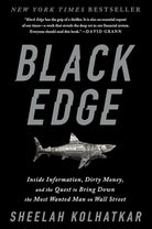 Black Edge: Inside Information, Dirty Money, and the Quest to Bring Down the Most Wanted Manon Wall Street cover image