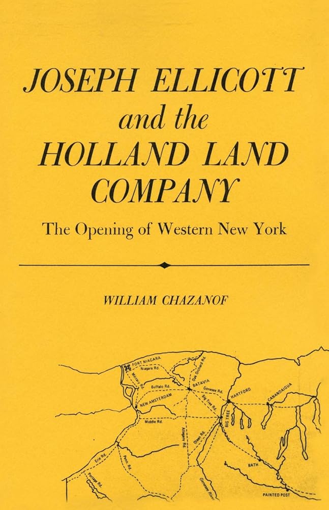 Joseph Ellicott and the Holland Land Company: The Opening of Western New York (New York State Series) cover image