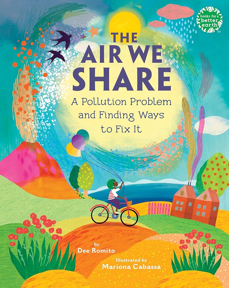 The Air We Share: A Pollution Problem and Finding Ways to Fix It (Books for a Better Earth) cover image