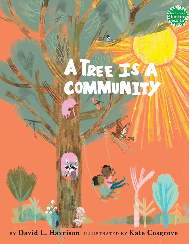 A Tree Is a Community (Books for a Better Earth) cover image