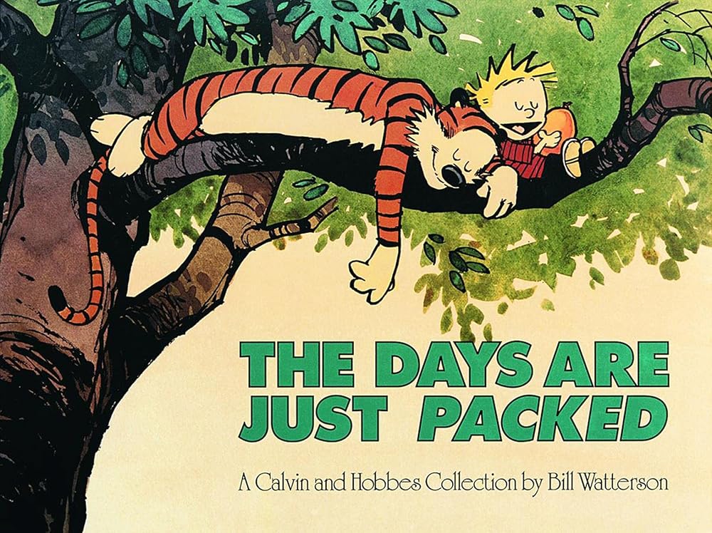 The Days are Just Packed: A Calvin and Hobbes Collection (Volume 12) cover image