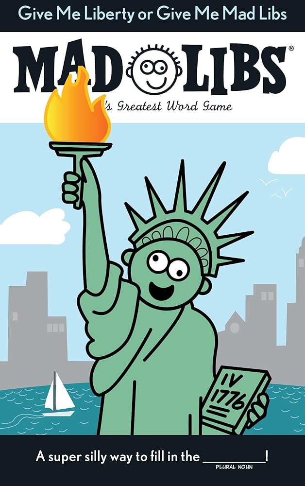Give Me Liberty or Give Me Mad Libs: World's Greatest Word Game cover image