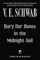 Bury Our Bones in the Midnight Soil cover image