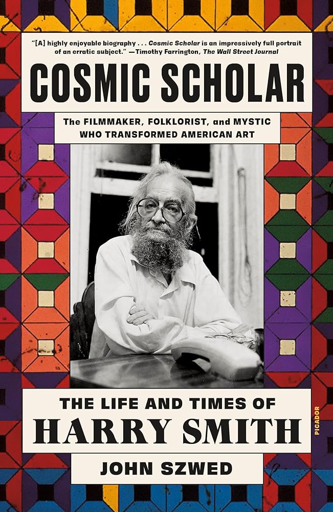 Cosmic Scholar: The Life and Times of Harry Smith cover image