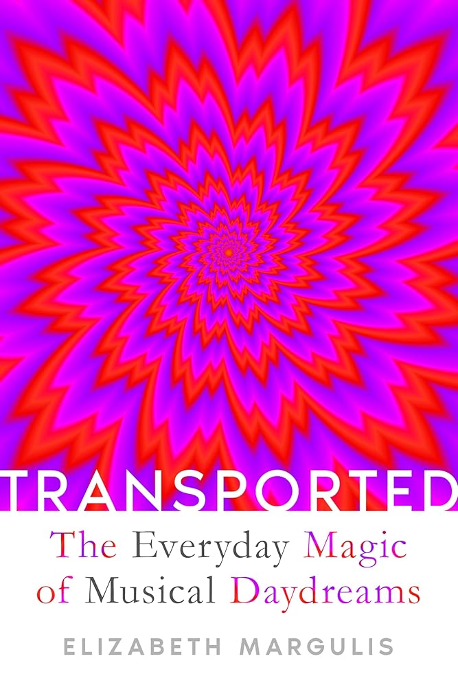 Transported: The Everyday Magic of Musical Daydreams cover image