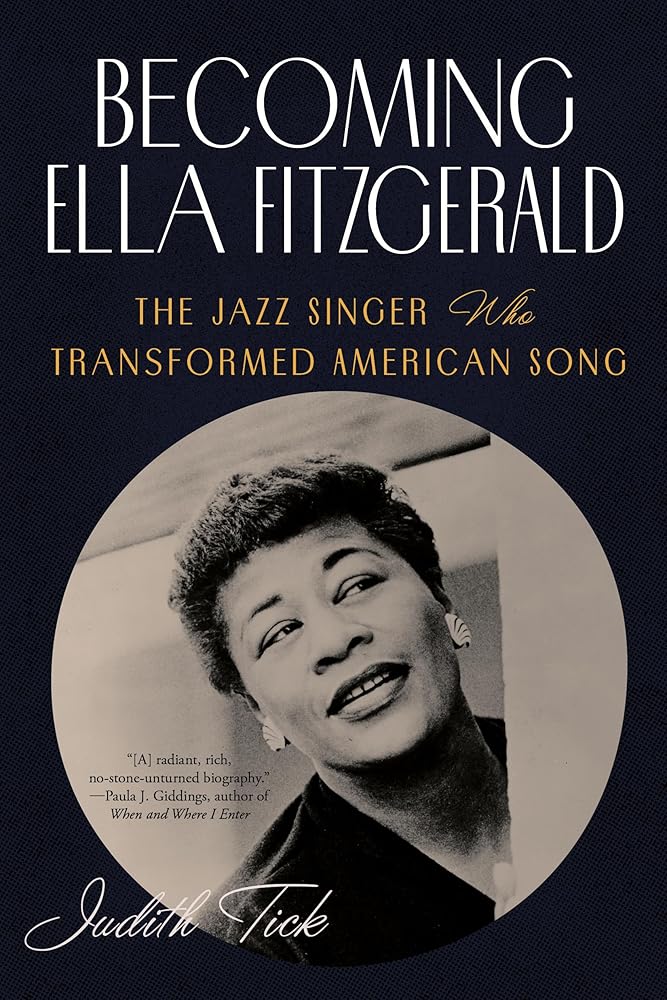 Becoming Ella Fitzgerald: The Jazz Singer Who Transformed American Song cover image