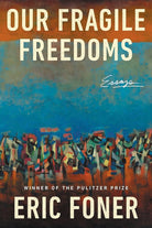 Our Fragile Freedoms: Essays cover image