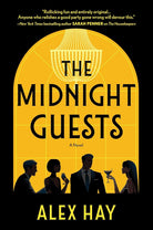 The Midnight Guests: A Lush, Intricate 1920s Mystery of Wealthy Strangers and Deadly Secrets cover image