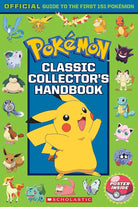 Classic Collector's Handbook: An Official Guide to the First 151 Pokémon (Pokémon) cover image