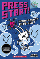Robo-Rabbit Boy, Go!: A Branches Book (Press Start! #7) (7) cover image