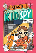 Mac Saves the World (Mac B., Kid Spy #6) (6) cover image