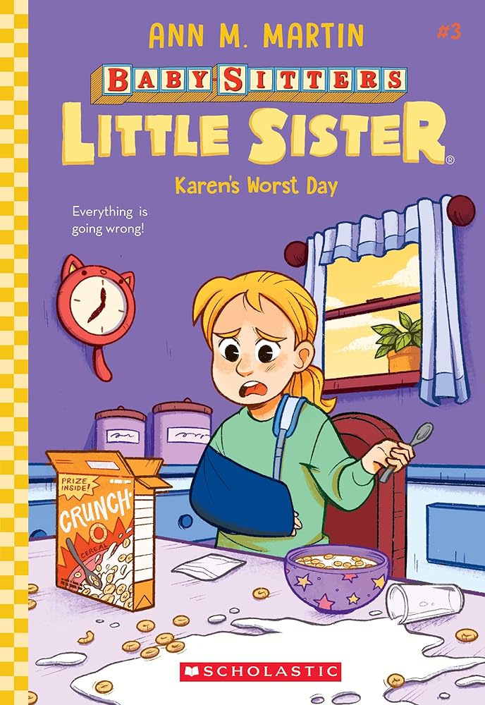 Karen's Worst Day (Baby-Sitters Little Sister #3) (3) cover image