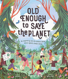 Old Enough to Save the Planet (Changemakers) cover image