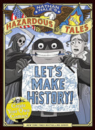 Let's Make History! (Nathan Hale's Hazardous Tales): Create Your Own Comics cover image