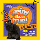 Weird But True! Halloween: 300 Spooky Facts to Scare You Silly cover image