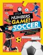 It's a Numbers Game! Soccer: The Math Behind the Perfect Goal, the Game-Winning Save, and So Much More! cover image