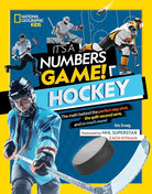 It's a Numbers Game! Hockey: The Math Behind the Perfect Slap Shot, the Split-Second Save, and So Much More! cover image