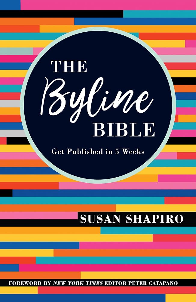 The Byline Bible: Get Published in Five Weeks cover image