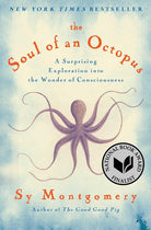 The Soul of an Octopus: A Surprising Exploration into the Wonder of Consciousness cover image