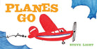 Planes Go: (Airplane Books for Kids 2-4, Transporation Books for Kids) cover image