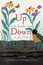 Up in the Garden and Down in the Dirt: (Nature Book for Kids, Gardening and Vegetable Planting, Outdoor Nature Book) (Over and Under) cover image