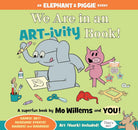 We Are in an ARTivity Book! (An Elephant and Piggie Book) cover image